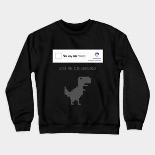 SOY UN DINOSAURIO Crewneck Sweatshirt